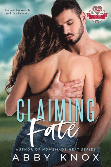 Abby Knox - Claiming Fate, E-bok