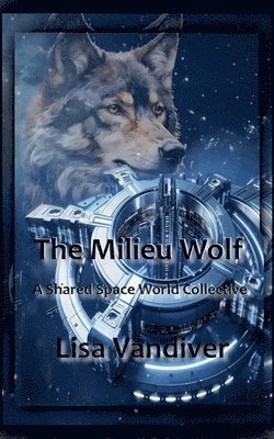 Lisa VanDiver - Milieu Wolf, Häftad