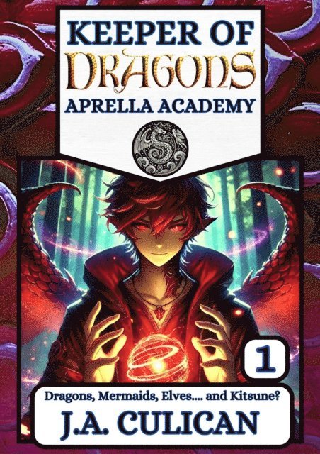 J.A. Culican - Dragons, Mermaids, Elves.... and Kitsune?, E-bok