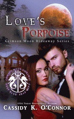 Cassidy K O'Connor - Love's Porpoise, Häftad