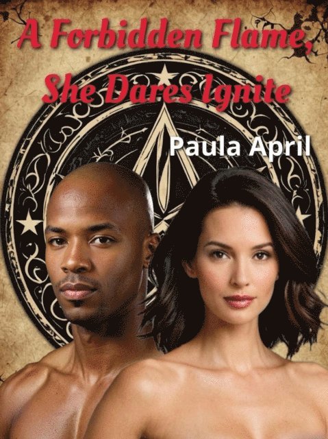 Paula April - Hidden Flame She Dares Ignite, E-bok