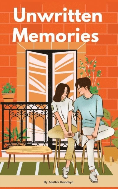 Aastha Thapaliya - Unwritten Memories, E-bok