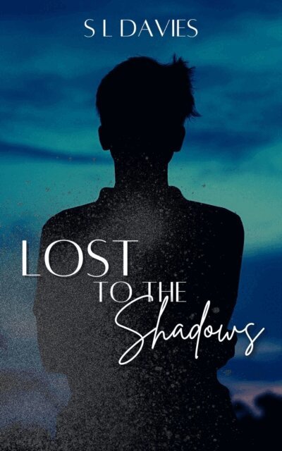 S L Davies - Lost to the Shadows, E-bok