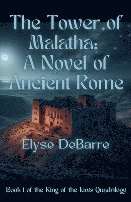 Elyse Debarre - Tower of Malatha, Häftad