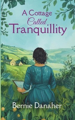 Bernie Danaher - Cottage Called Tranquillity, Häftad