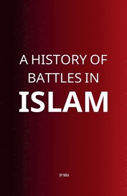 Maa - History of Battles in Islam, Häftad