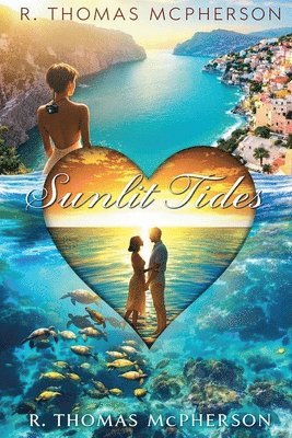 R Thomas McPherson - Sunlit Tides, Häftad