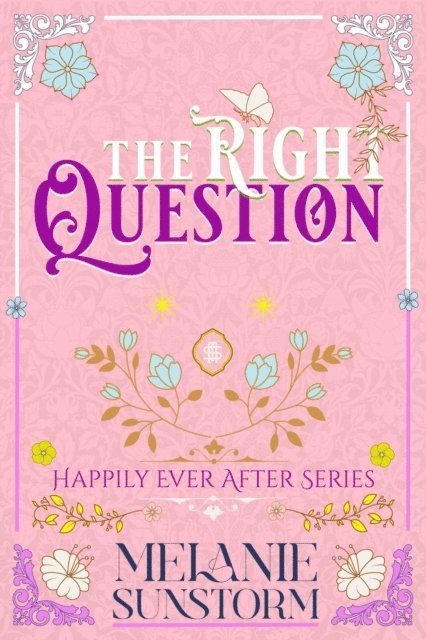 Melanie Sunstorm - Right Question, E-bok