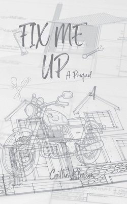 Caitlin Klassen - Fix Me Up, Häftad