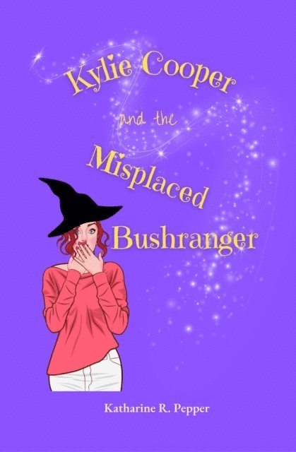Katharine R Pepper - Kylie Cooper and the Misplaced Bushranger, E-bok