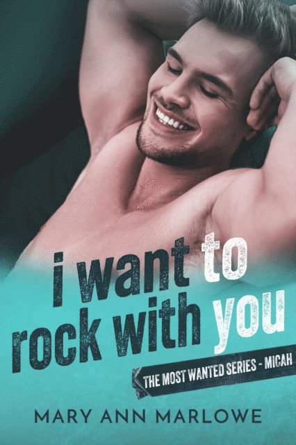 Mary Ann Marlowe - I Want To Rock With You, E-bok
