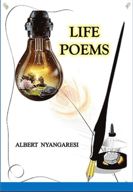 Albert Nyangaresi - Life Poems, E-bok