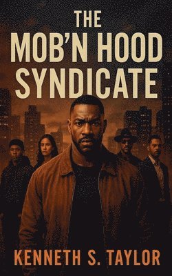 Kenneth Taylor - Mob'n Hood Syndicate, Häftad