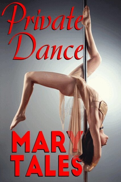 Mary Tales - Private Dance, E-bok. Tillgänglighet: Lägg i varukorg