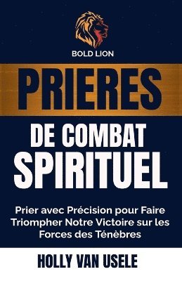 Holly Van Usele - Prières de Combat Spirituel, Häftad