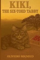 Oliviero Migneco - KIKI, The Six-Toed Tabby, Häftad. Tillgänglighet: Lägg i varukorg