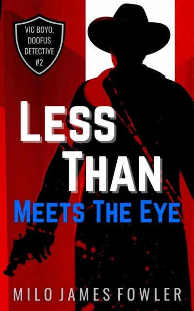 Milo James Fowler - Less Than Meets The Eye, E-bok