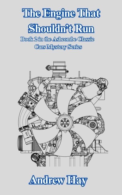 Andrew Hay - Engine That Shouldn't Run, E-bok