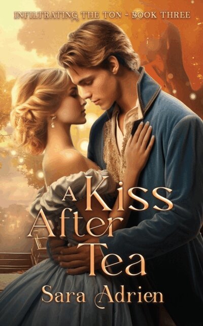 Sara Adrien - Kiss After Tea, E-bok