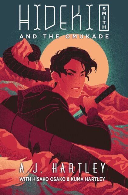 A.J. Hartley - Hideki Smith and the Omukade, E-bok