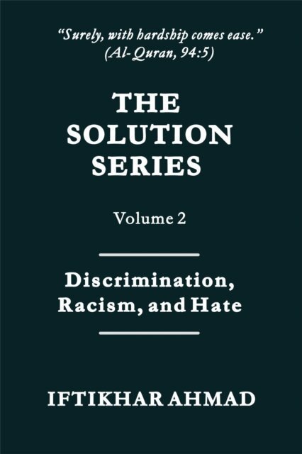 Iftikhar Ahmad - Discrimination, Racism and Hate, E-bok