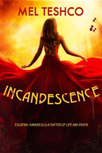Mel Teshco - Incandescence, E-bok