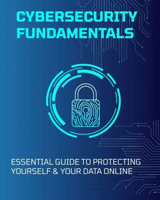 Monica Jepchumba - Cybersecurity Fundamentals: Essential Guide to Protecting Yourself & Your Data Online, E-bok. Tillgänglighet: Lägg i varukorg
