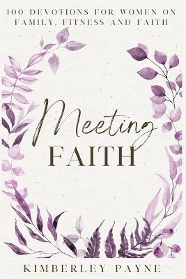 Kimberley Payne - Meeting Faith, Häftad. Tillgänglighet: Lägg i varukorg