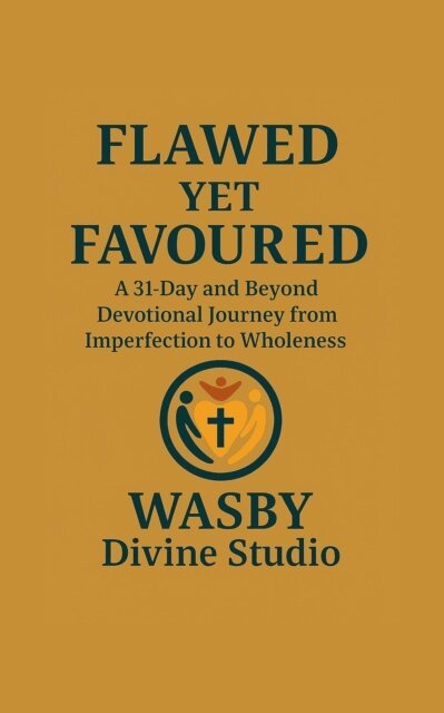 WASBY Divine Studio - Flawed Yet Favoured, E-bok