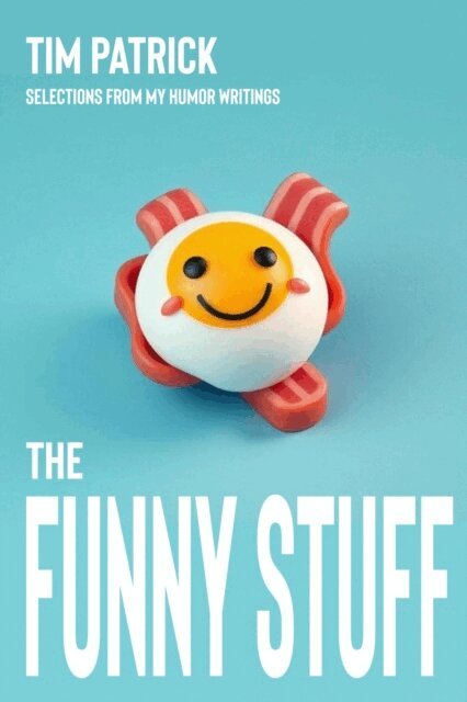 Tim Patrick - Funny Stuff, E-bok