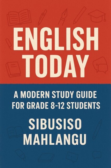 Sibusiso Mahlangu - English Today: A Modern Study Guide for Grade 8-12 Students, E-bok. Tillgänglighet: Lägg i varukorg