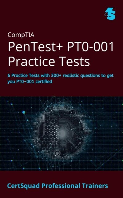 CertSquad Professional Trainers - CompTIA PenTest+ PT0-001 Practice Tests, E-bok. Tillgänglighet: Lägg i varukorg
