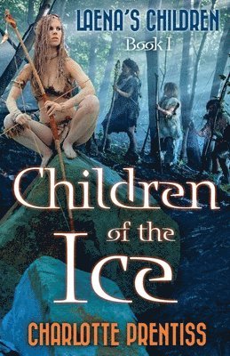 Charlotte Prentiss - Children of the Ice, Häftad