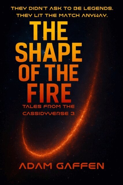 Adam Gaffen - Shape of the Fire, E-bok