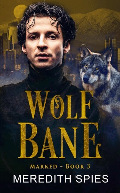 Meredith Spies - Wolf Bane, E-bok
