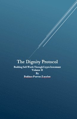 Bukhan Purvan Zayabat - Dignity Protocol, Häftad. Tillgänglighet: Lägg i varukorg