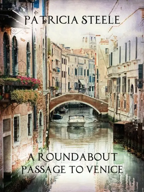 Patricia Steele - Roundabout Passage to Venice, E-bok. Tillgänglighet: Lägg i varukorg