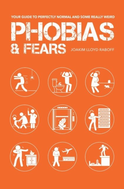 Joakim Lloyd Raboff - Phobias & Fears, E-bok