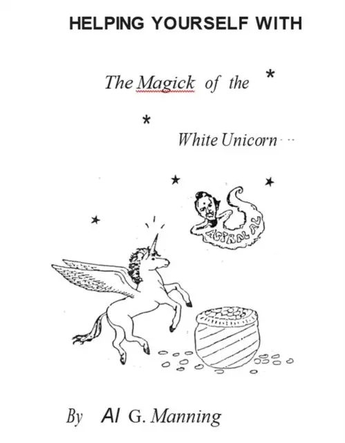 Al G. Manning - Helping Yourself with the Magick of the White Unicorn, E-bok. Tillgänglighet: Lägg i varukorg