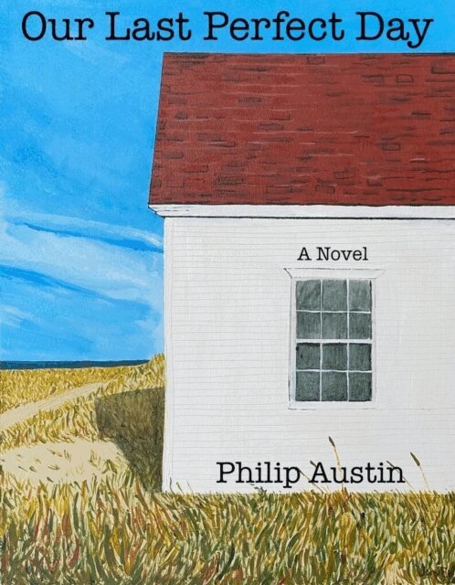 Philip Austin - Our Last Perfect Day, E-bok