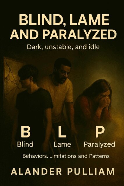Alander Pulliam - Blind Lame and Paralyzed, E-bok. Tillgänglighet: Lägg i varukorg