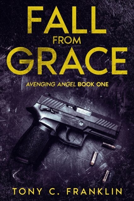 Tony C. Franklin - Fall From Grace, E-bok