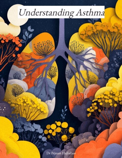 Pejman Hajbabaie - Understanding Asthma, E-bok. Tillgänglighet: Lägg i varukorg