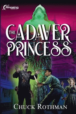 Chuck Rothman - Cadaver Princess, Häftad