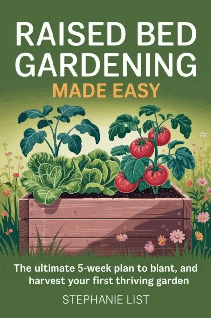 Stephanie List - Raised Bed Gardening Made Easy: The Ultimate 5-Week Plan to Build, Plant, and Harvest Your First Thriving Garden, E-bok. Tillgänglighet: Lägg i varukorg
