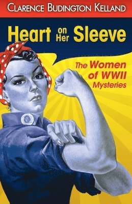 Clarence Budington Kelland - Heart on Her Sleeve, Häftad