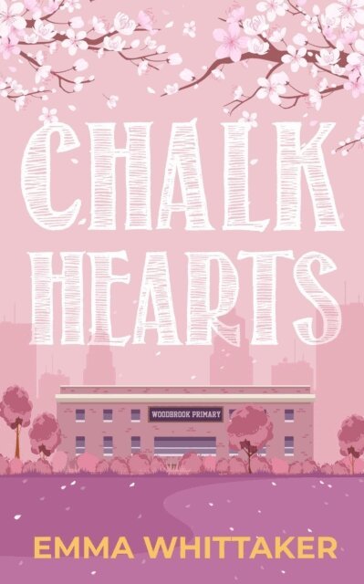 Emma Whittaker - Chalk Hearts: A timeless romance with dramatic twists and emotional turns, E-bok. Tillgänglighet: Lägg i varukorg