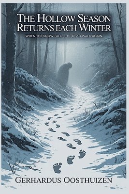 Gerhardus Oosthuizen - Hollow Season Returns Each Winter, Häftad