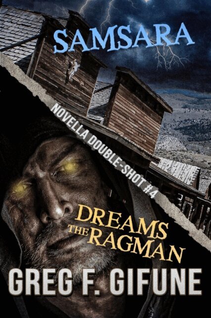 Greg F. Gifune - Samsara & Dreams the Ragman: Novella Double-Shot #4, E-bok