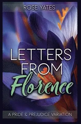 Rose Yates, Sophia Grey - Letters from Florence, Häftad. Tillgänglighet: Lägg i varukorg